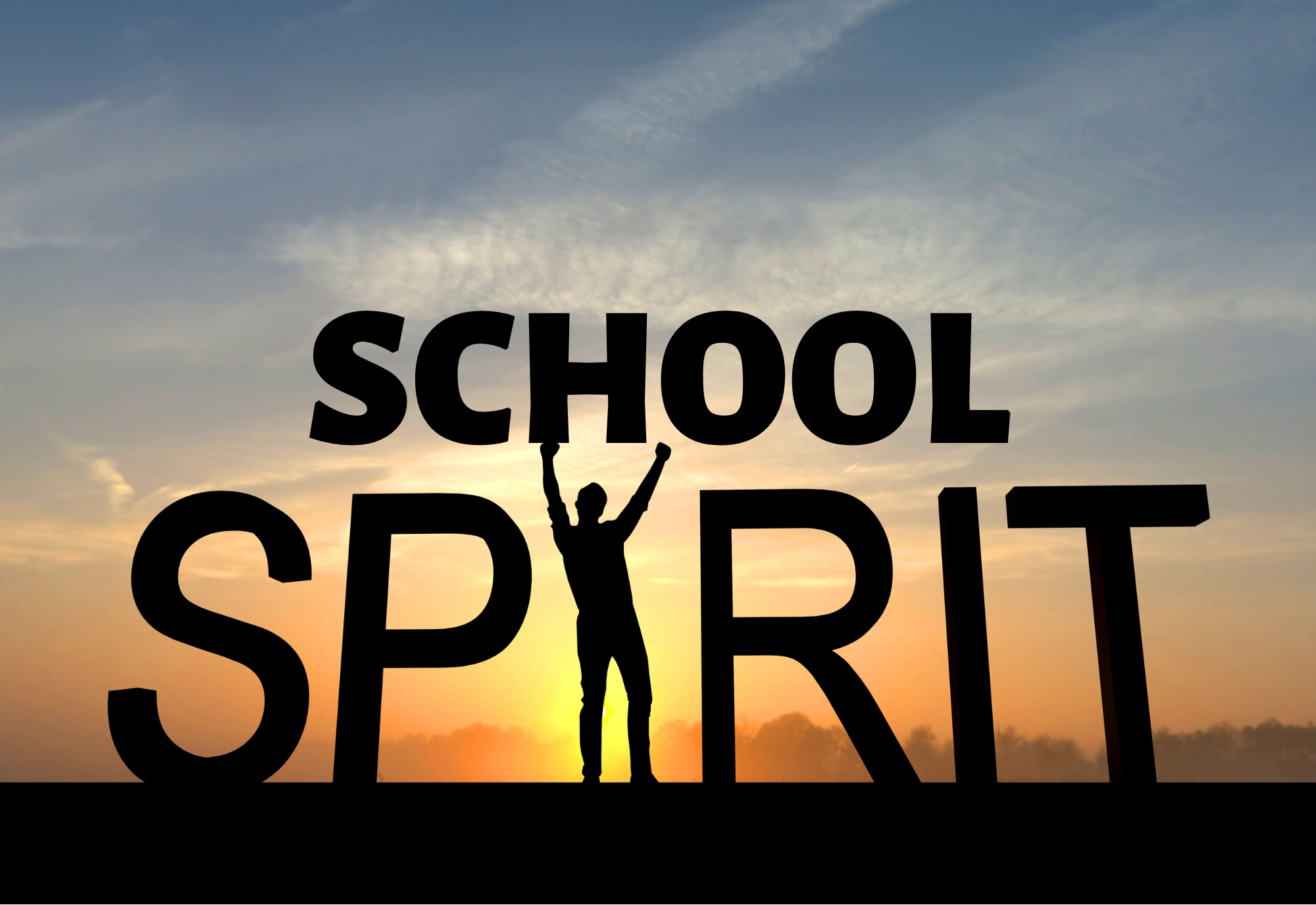 Sunrise background with a shillouetted person in the first 'i' position for the word SPIRIT. It reads: School Spirit.