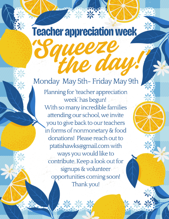 Teacher Appreciation Week "Squeeze the Day" flyer. Click on the link below to get the pdf.